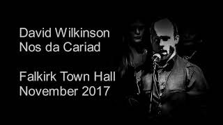 David Gray&#39;s Nos da Cariad performed live at Falkirk Town Hall by David Wilkinson