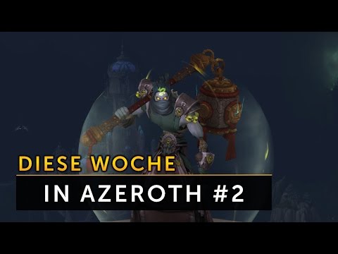 Diese Woche in Azeroth #2 - Levantus, Guarm Hotfixes und Nazak x2