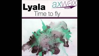 Lyala - Time To Fly (Climax 69 Remix)