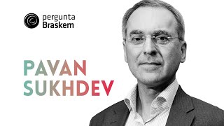 Pavan Sukhdev responde à Pergunta Braskem