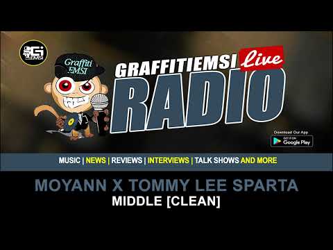 Moyann x Tommy Lee Sparta - Middle [Clean]