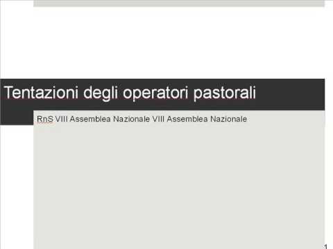 EVANGELII GAUDIUM, Tentazioni degli operatori pastorali. S.E.R.Mons. A. Raspanti (seconda parte)