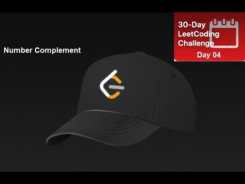 Number Complement May Leetcoding Challenge Day 4 In Pythoncjava