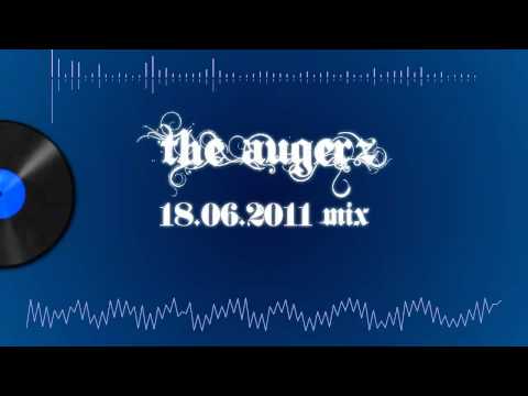 The Augerz - 18.06.2011 Mix