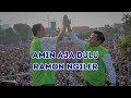 RAMON NGILER BANDUNG AMIN AJA DULU LAGU DUKUNGAN UNTUK ANIES DAN CAK IMIN DARI BANDUNG