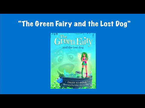 The Green Fairy and The Lost Dog | Stories For Children | Open A Book