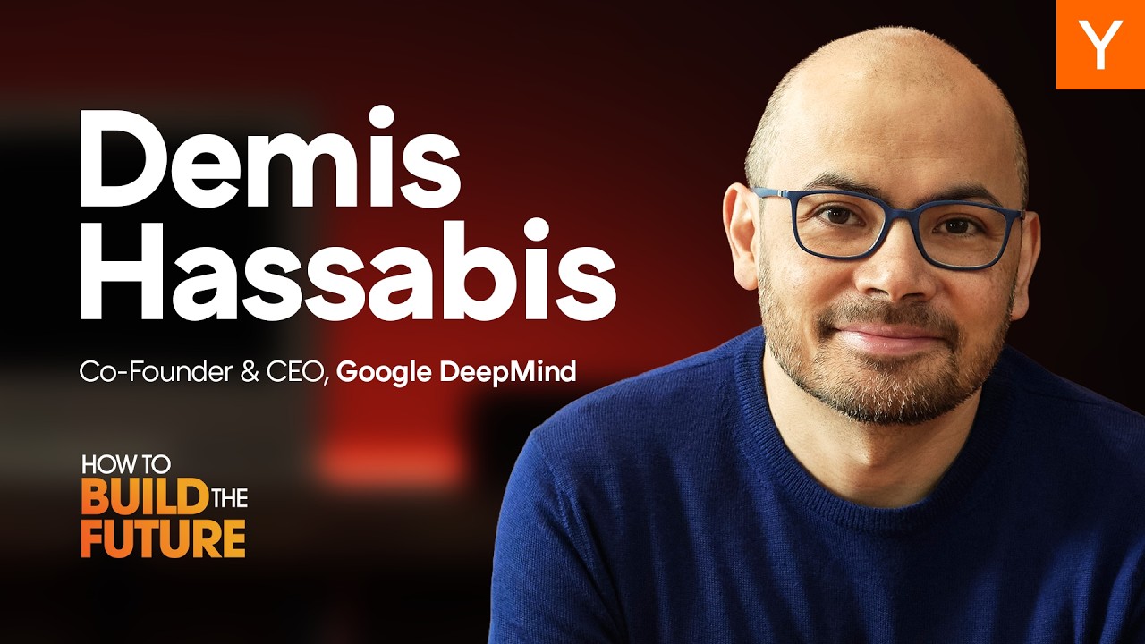 How to Build the Future: Demis Hassabis - YC