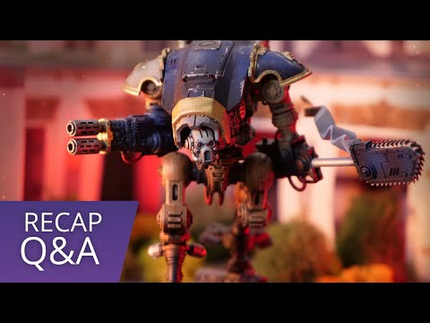 Adeptus Mechnicus vs Imperial Knights - Recap and Q&A