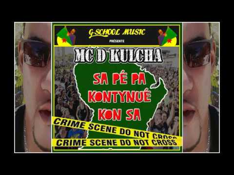 Mc D KULCHA - SA PÉ PA KONTYNUÉ KON SA [AUDIO]