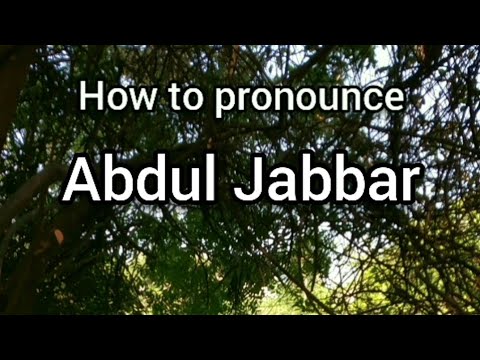 How to Pronounce Abdul Jabbar