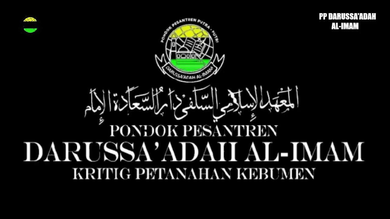 Hymne Pondok pesantren DARUSA'ADH KEBUMEN. Karya: K.H. Adib Amrullah . LCBilik Kita
