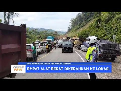 PARIGI MOUNTONG PEMBERSIHAN MATERIAL LONGSOR JALAN TRANS SULAWESI