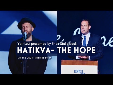 Yair Levi - Hatikva- The Hope (The Israeli national anthem) presented by Erick Stakelbeck NRB 2023
