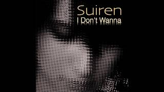 Suiren - I Don't Wanna (Radio Edit)