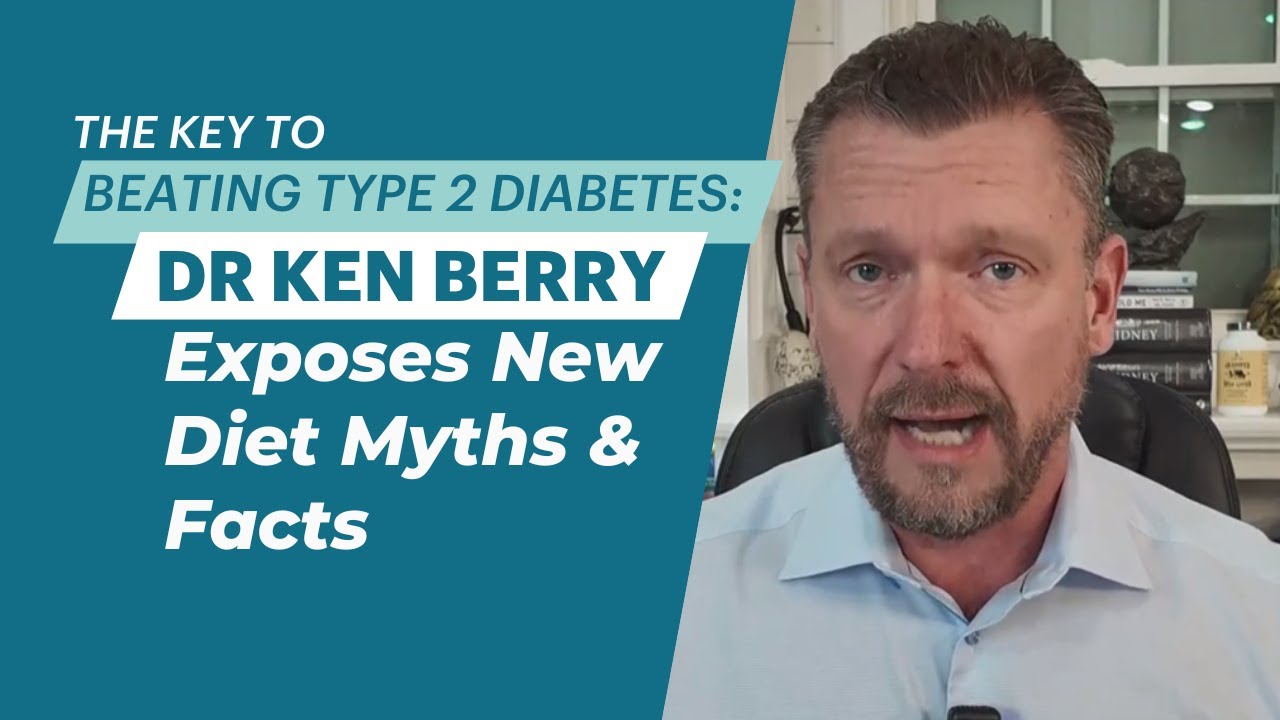 Dr Ken Berry's Secret to Beating Type 2 Diabetes