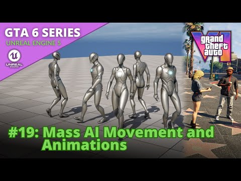 Unreal Engine 5 GTA 6 Tutorial Series - #19: Mass AI Movement and Animations