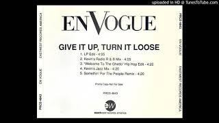 En Vogue - Give It Up, Turn It Loose (LP Edit)