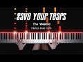 The Weeknd - Save Your Tears | Piano Cover by Pianella Piano