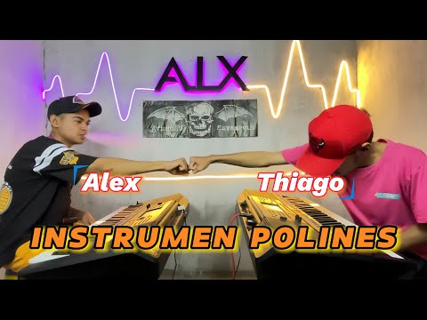 INSTRUMEN POLINES 2025_by Alex  Uskono Ft Thiago