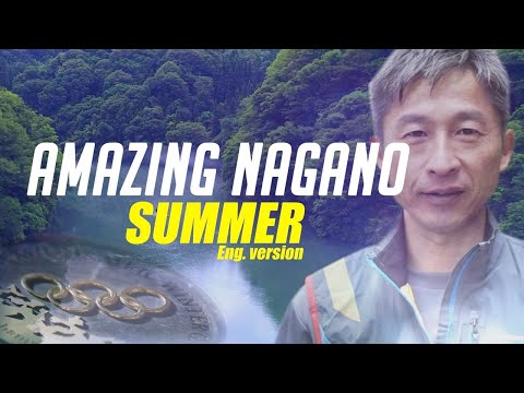 Amazing NAGANO -Summer- LongVersion（English）