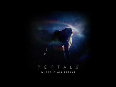 PØRTALS - WHERE IT ALL BEGINS (OFFICIAL AUDIO)