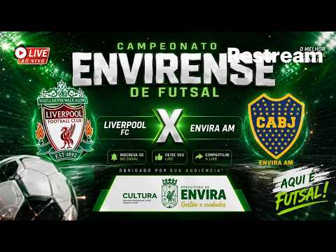 CAMPEONATO ENVIRENSE DE FUTSAL -  LIVERPOOL X BOCA JR