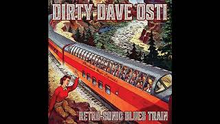 Dirty Dave Osti The Drifter