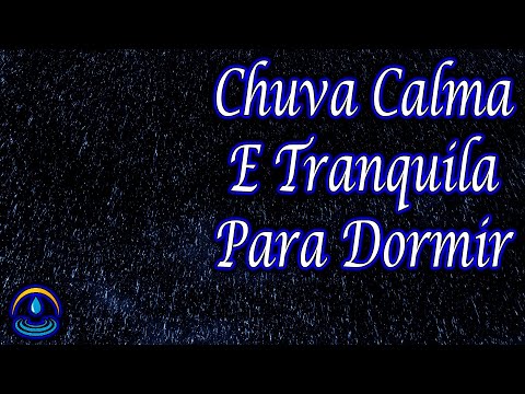 Som de Chuva Calma e Tranquila para Dormir (Sem Trovões)