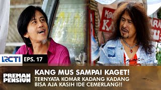 Download lagu Komar could just give a brilliant idea for Kang Mus | PREMAN PENSIUN 1 | EPS 17 (1/2) mp3 Download lagu Komar could just give a brilliant idea for Kang Mus | PREMAN PENSIUN 1 | EPS 17 (1/2) mp3