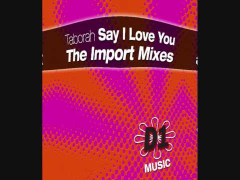 Billboard Hit - Say I Love You - Taborah - OUT NOW!!!  I-tunes and all good download sites.