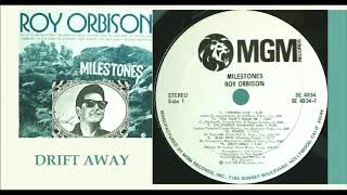 Roy Orbison - Drift Away &#39;Vinyl&#39;