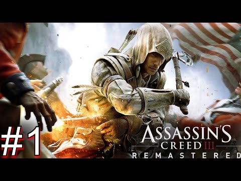 ASSASSIN'S CREED 3 REMASTERED Gameplay Walkthrough PART 1 Full Game [HD 1080p/60FPS] - No Commentary