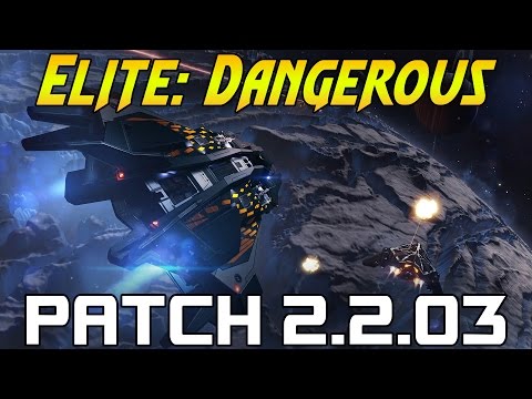 Elite Dangerous 2.2.03 Patch - Core Gameplay Changes!