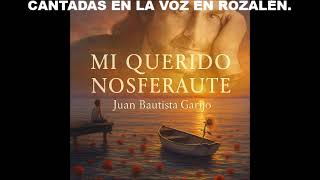 MI QUERIDO NOSFERAUTE (Bolero) - (A Luis Eduardo Aute)
