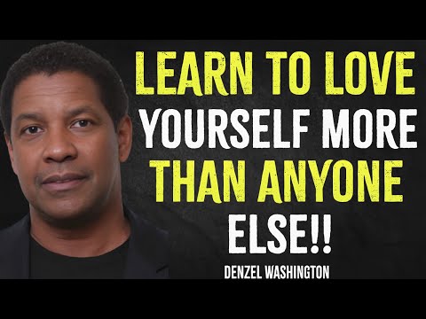 Learn To Love Yourself More Than Anyone Else | Denzel Washington Motivation
