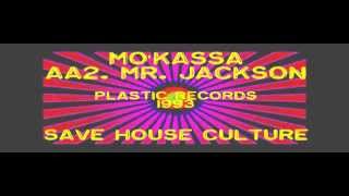 Mo'kassa - Mr Jackson (track AA2), Plastic Records 1993