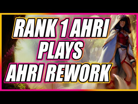 AHRI REWORK IS BROKEN - Rank 1 Ahri Tests NEW Ahri!!