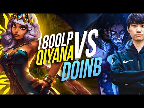 1800LP Chinese Qiyana finds DOINB in KOREAN SOLOQ!