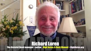 Truckin' through '60s High Notes with Grateful Dead manager Richard Loren! INTERVIEW