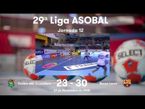 LIGA ASOBAL J12: Fraikin BM. Granollers - Barça Lassa 23-30