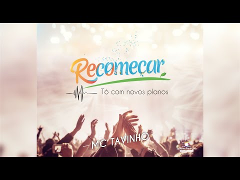 Recomeçar - MC Tavinho -  Video Clip