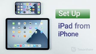 How to Set Up iPad from iPhone (3 Ways)