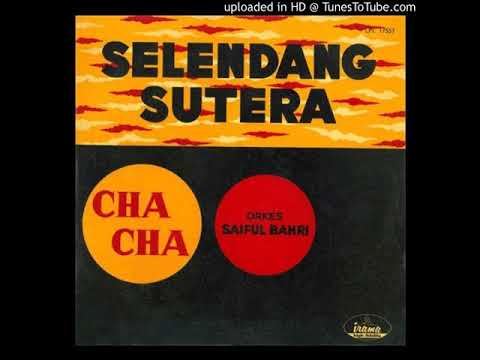 Orkes Saiful Bahri - Selendang Sutera (Ismail Mz.)