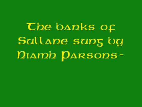 The banks of Sullane sung by Niamh Parsons-