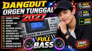 Download lagu DANGDUT LAGU VIRAL 2026 FULL ALBUM ORGEN TUNGGAL TERBARU || SEMBILU BERBISA , MUTIARA , GORESAN LUKA mp3