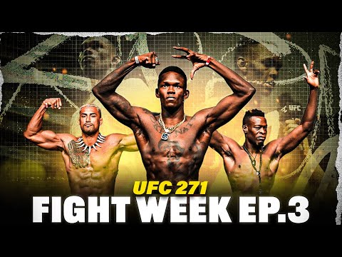 UFC 271 FIGHT WEEK | ALL ACCESS EP. 3