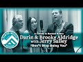 Randall Hylton Tribute: Darin and Brooke Aldridge with Jerry Salley - "Don't Stop Being You"