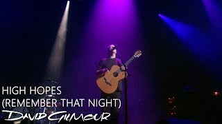 David Gilmour - High Hopes (Remember That Night)