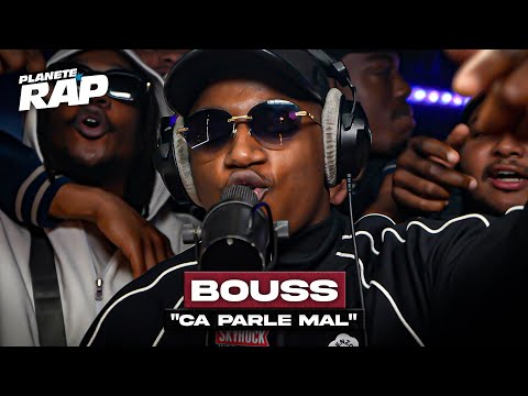 Bouss - Ça parle mal #PlanèteRap
