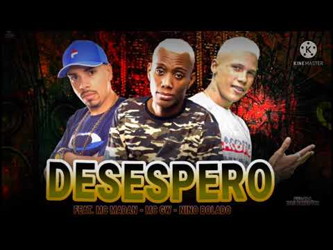 MC NINO BOLADO - DESESPERO ( JG DIVULGAÇÕES)